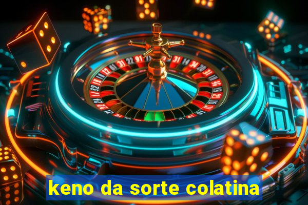 keno da sorte colatina